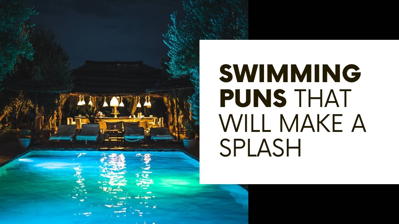 250+ Splashtastic Swimming Puns & Jokes: The Ultimate Poolside Guide