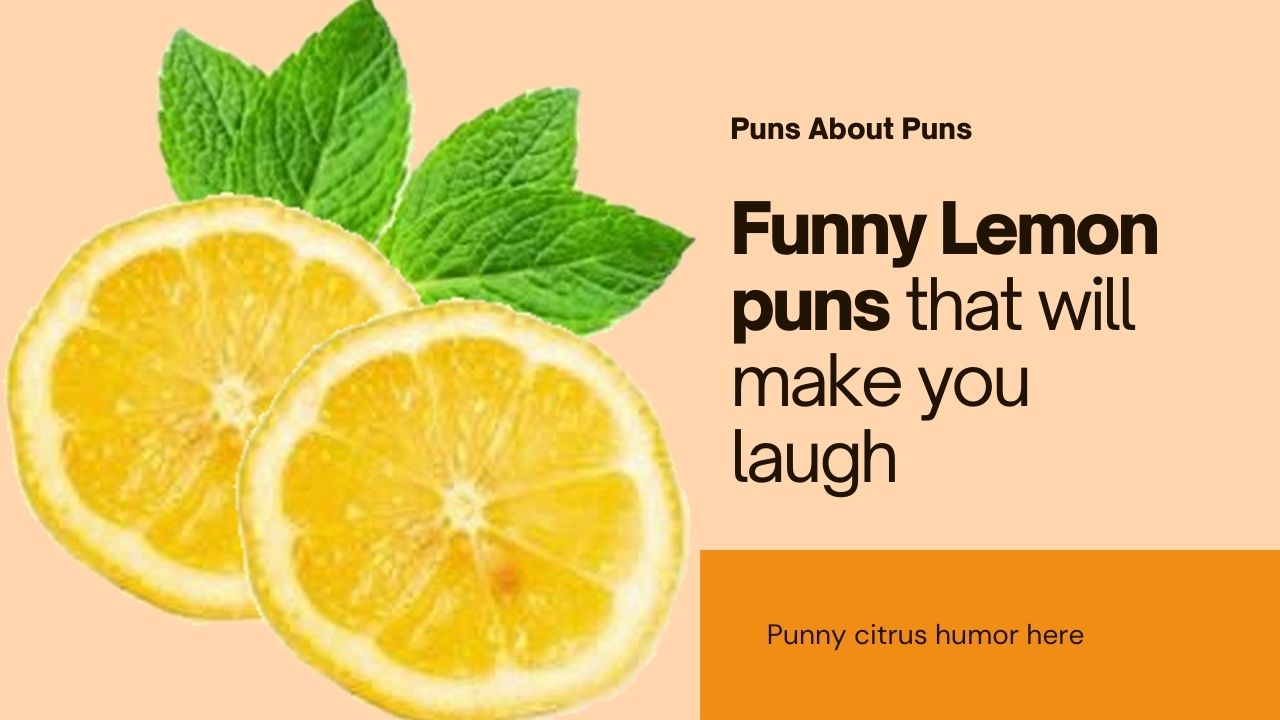 250+ Zesty Lemon Puns & Jokes: The Ultimate Un-peel-ievable Guide