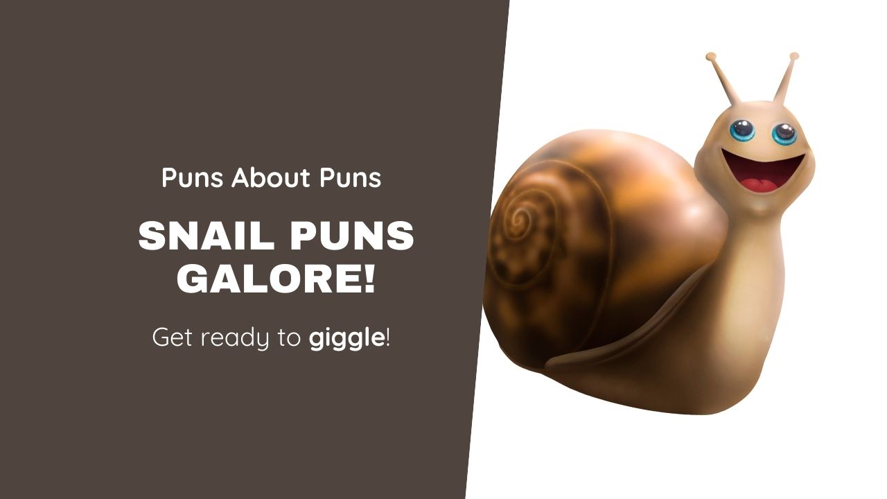 250+ Shell-tastic Snail Puns & Jokes: The Ultimate Slow-Paced Guide
