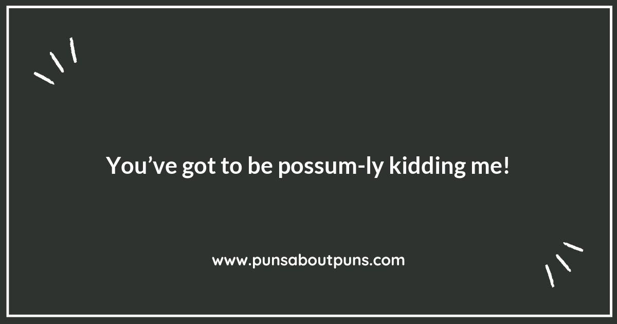 A Little Bit Possum: Clever Wordplay to Brighten Your Day
