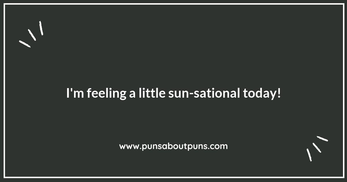 A Ray of Laughter: Hilarious Sun Puns to Brighten Your Mood