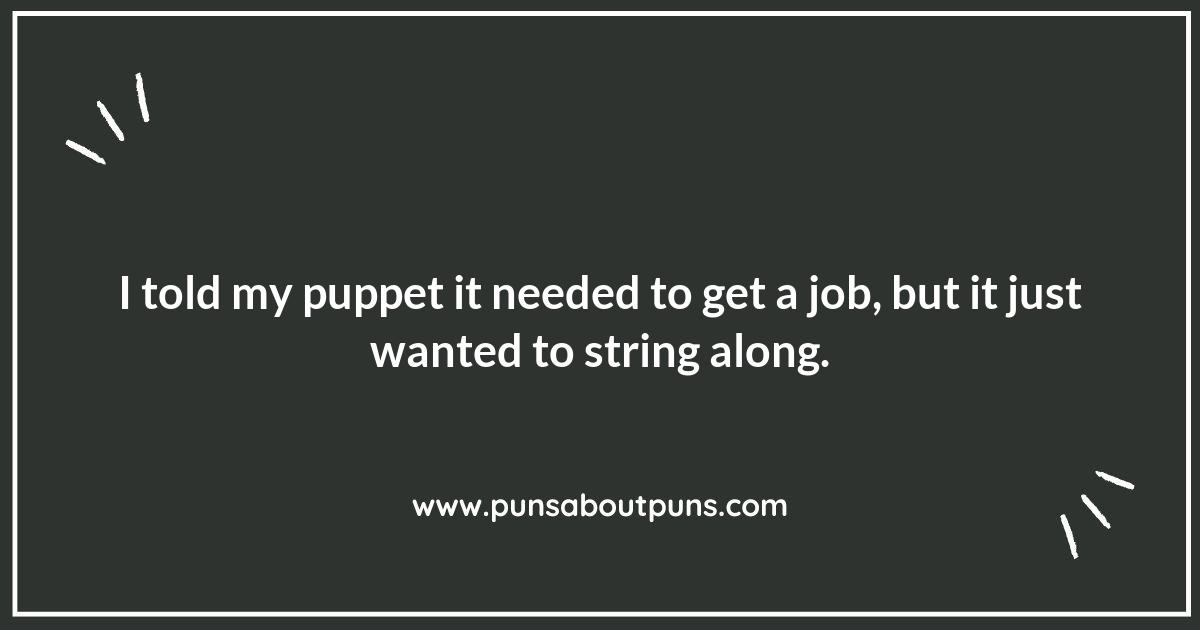 A String of Laughs: Puppet Shows Puns That Will Pull You In