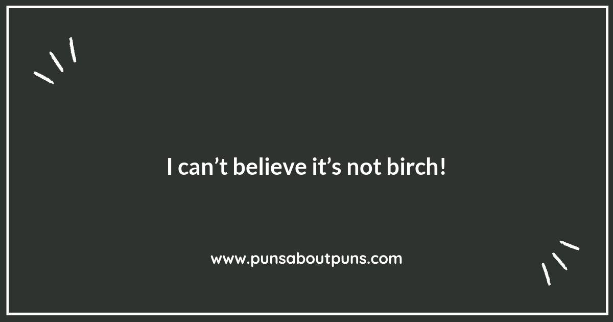 Birch Puns for Social Media: Engaging Your Audience with Humor