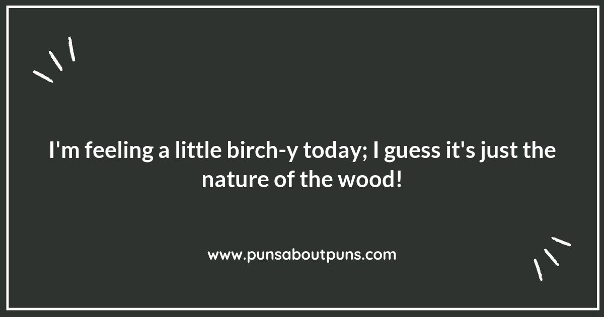 Birch Puns in Literature: How Authors Use Nature