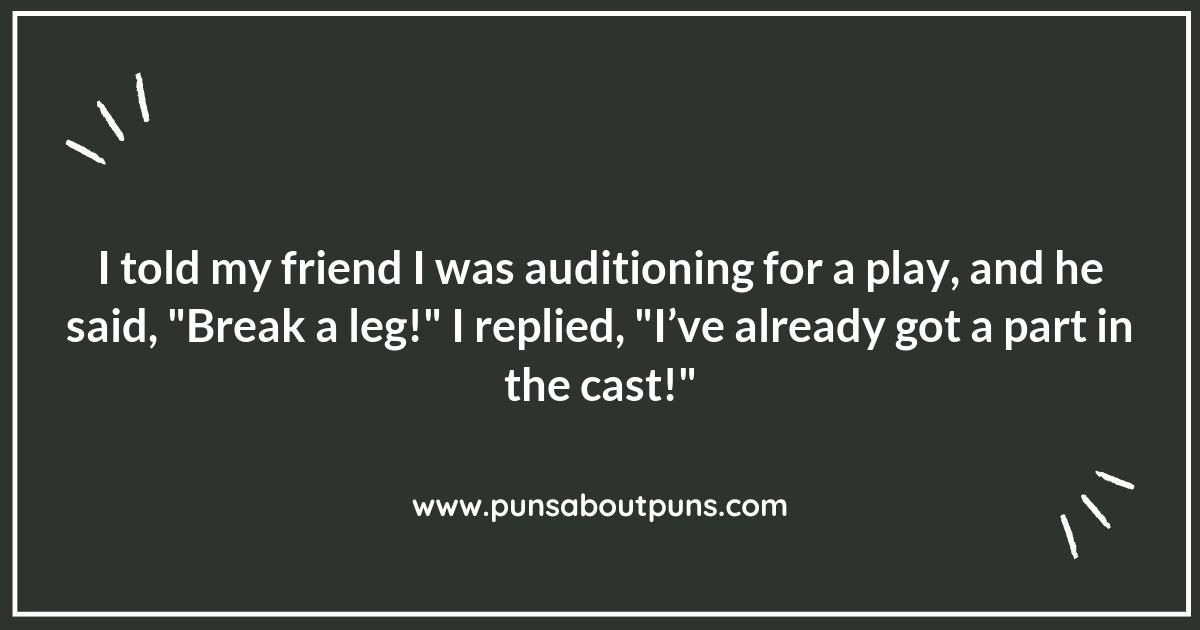 Break a Leg: Acting Puns That Are Simply Un-‘Stage’-able