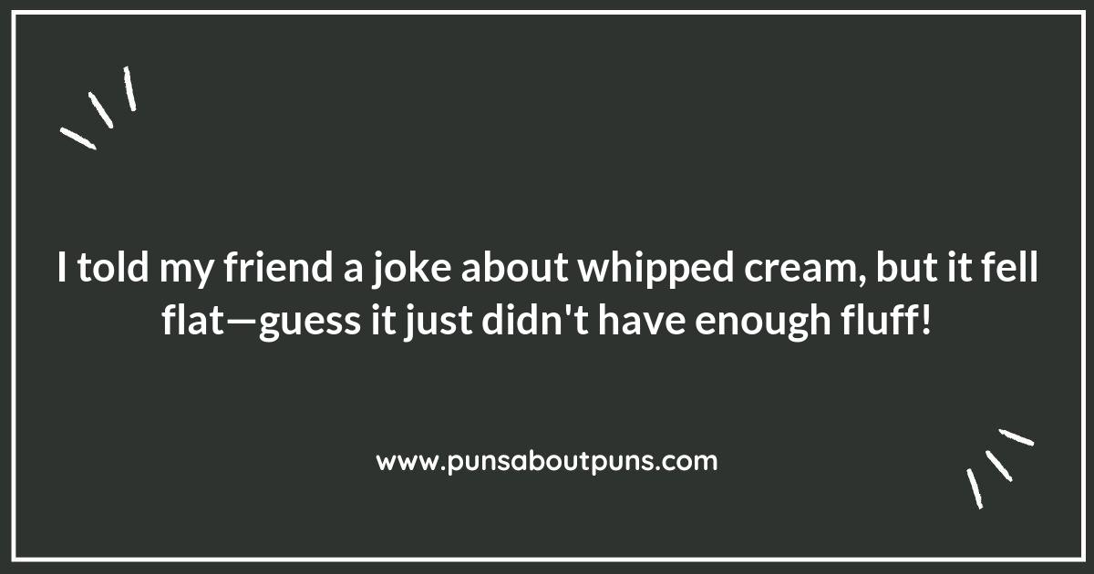 Creamy Comedies: The Best Puns to Sweeten Your Day