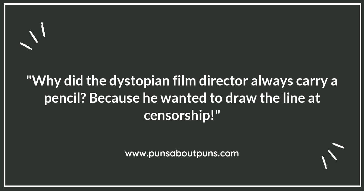 Dystopian Movies Puns