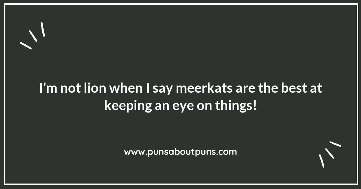 Exploring the World of Meerkat Puns: A Laughing Safari