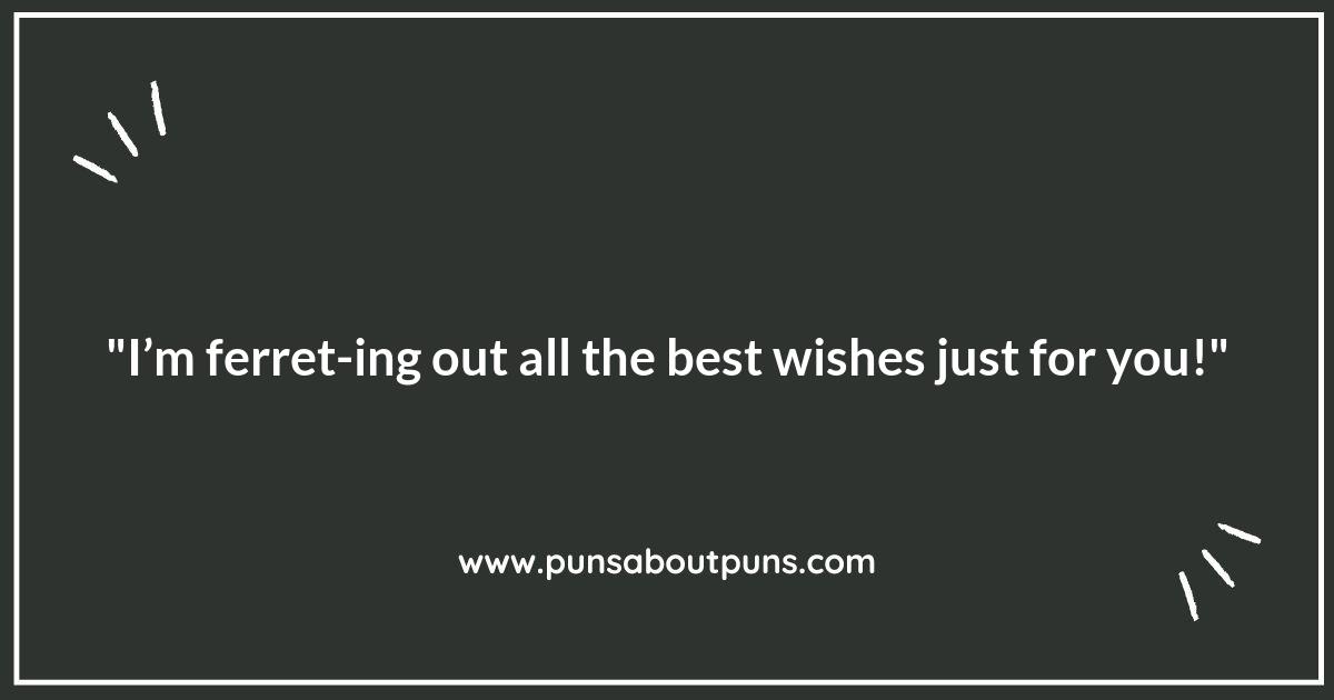 Ferret Puns for Greeting Cards: Furry Wishes and Puns