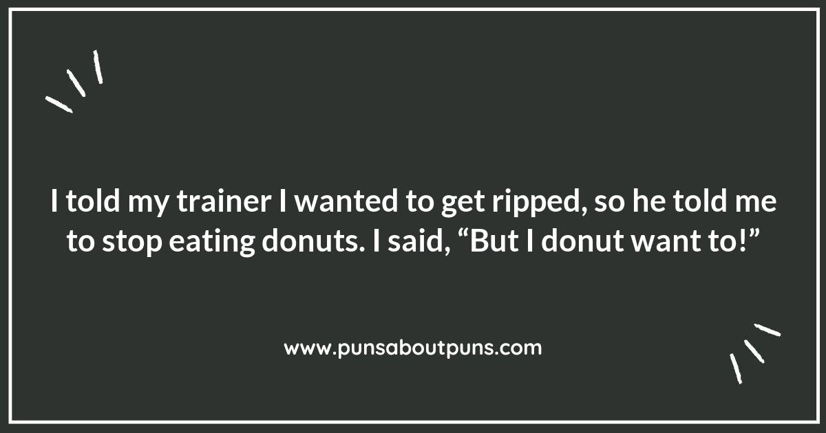 Fitness Puns That Will Make You Laugh Your Abs Off