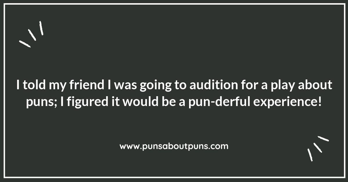 From Drama to Comedy: Acting Puns for Every Genre