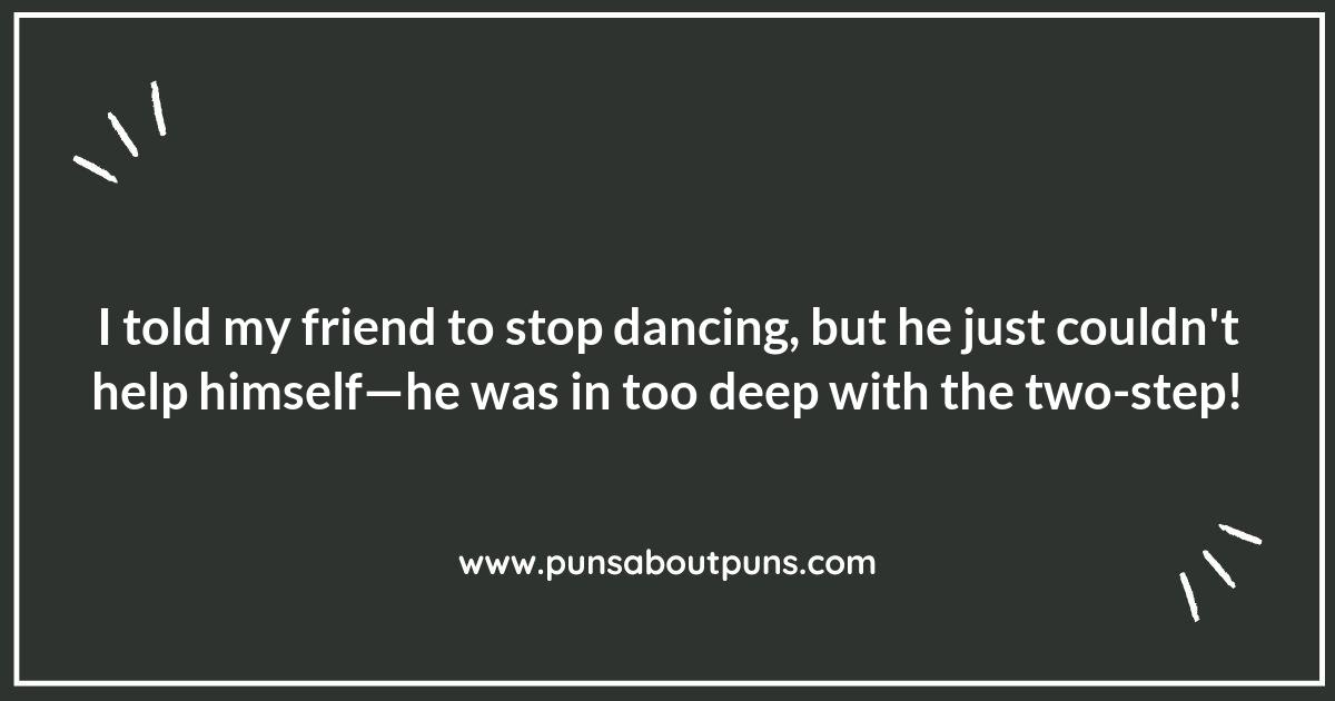 Get Your Groove On: Hilarious Dance Puns to Light Up the Floor