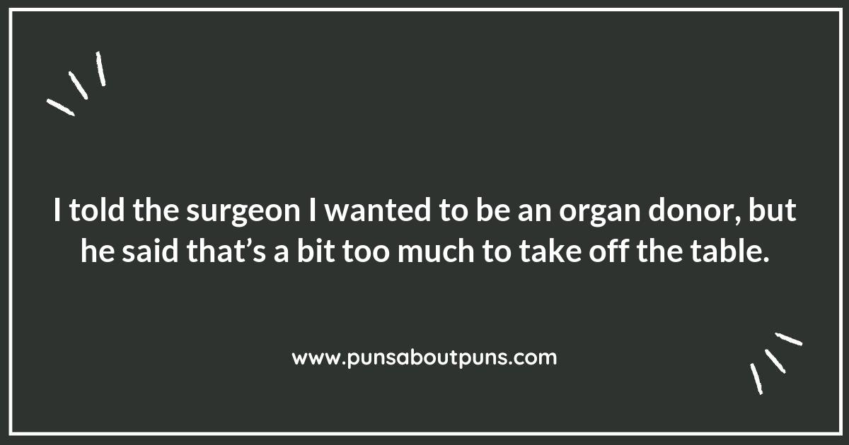 Going Under the Knife: Surgery Puns That Slice Through the Gloom