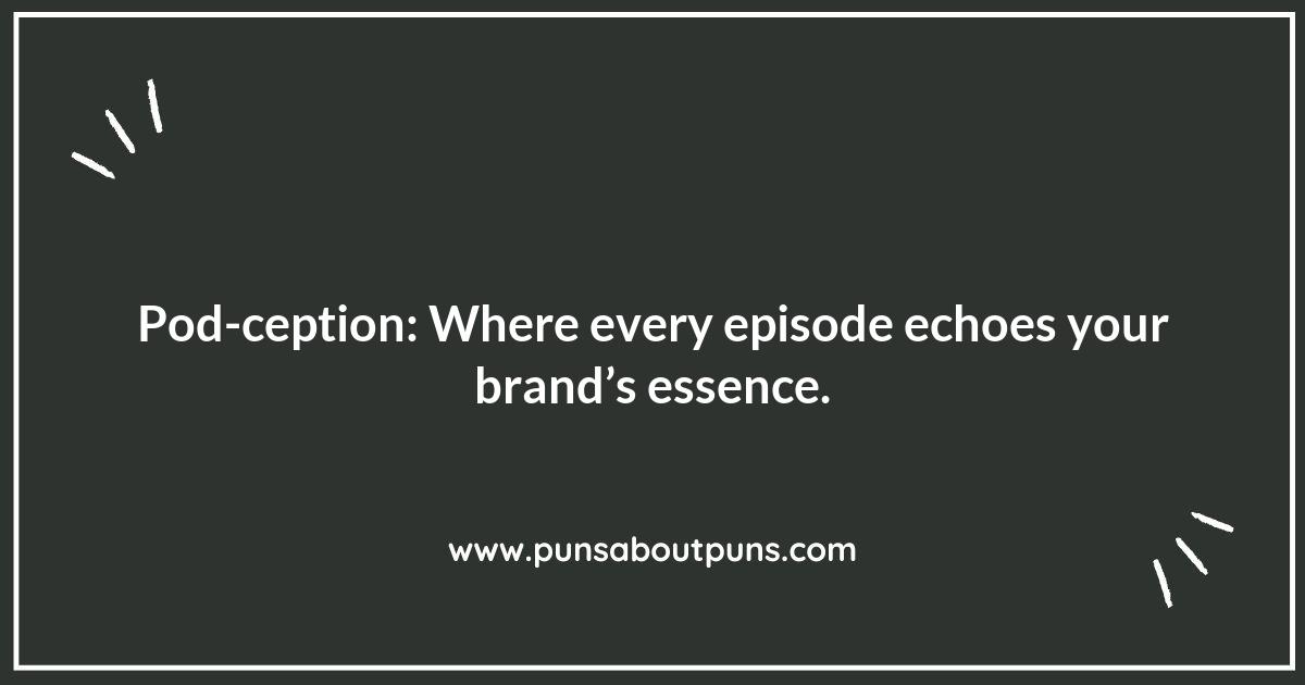 How to Use Podcast Puns to Enhance Your Brand Identity