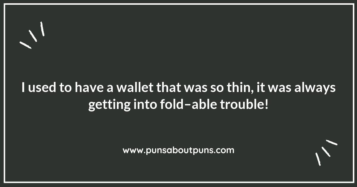 In the Fold: Wallet Puns That’ll Have You Rolling in the Aisles
