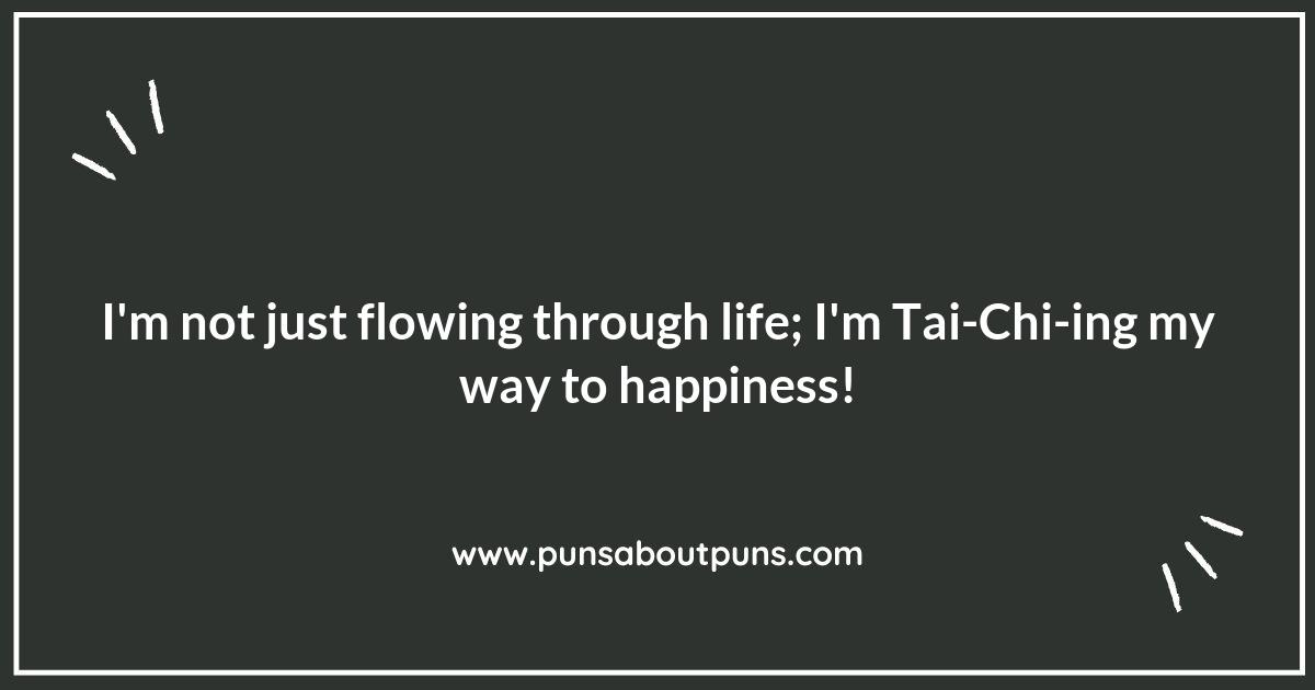 Kick Up Your Spirit: Tai Chi Puns That Pack a Punch