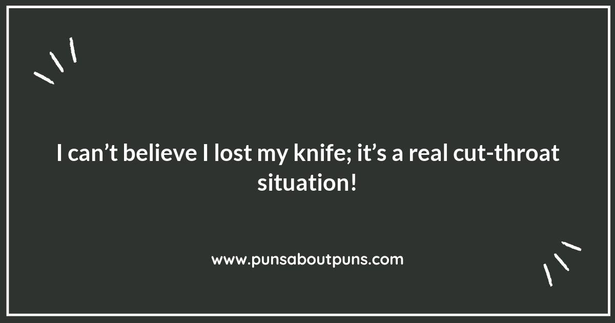 Knife Puns That Will Cut Through the Silence