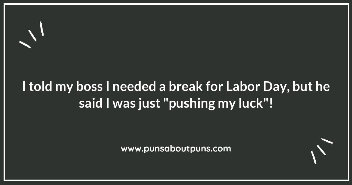 Labor Day Puns That Will Keep You Grinding with Giggles