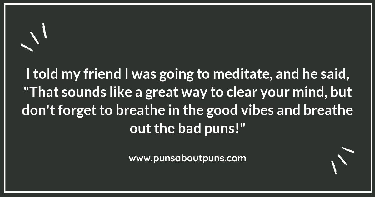 Laughing Your Way to Enlightenment: Meditation Puns Explored