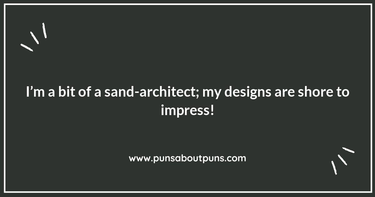 Let the Puns Flow: Sandcastle Building Puns for Sun Seekers