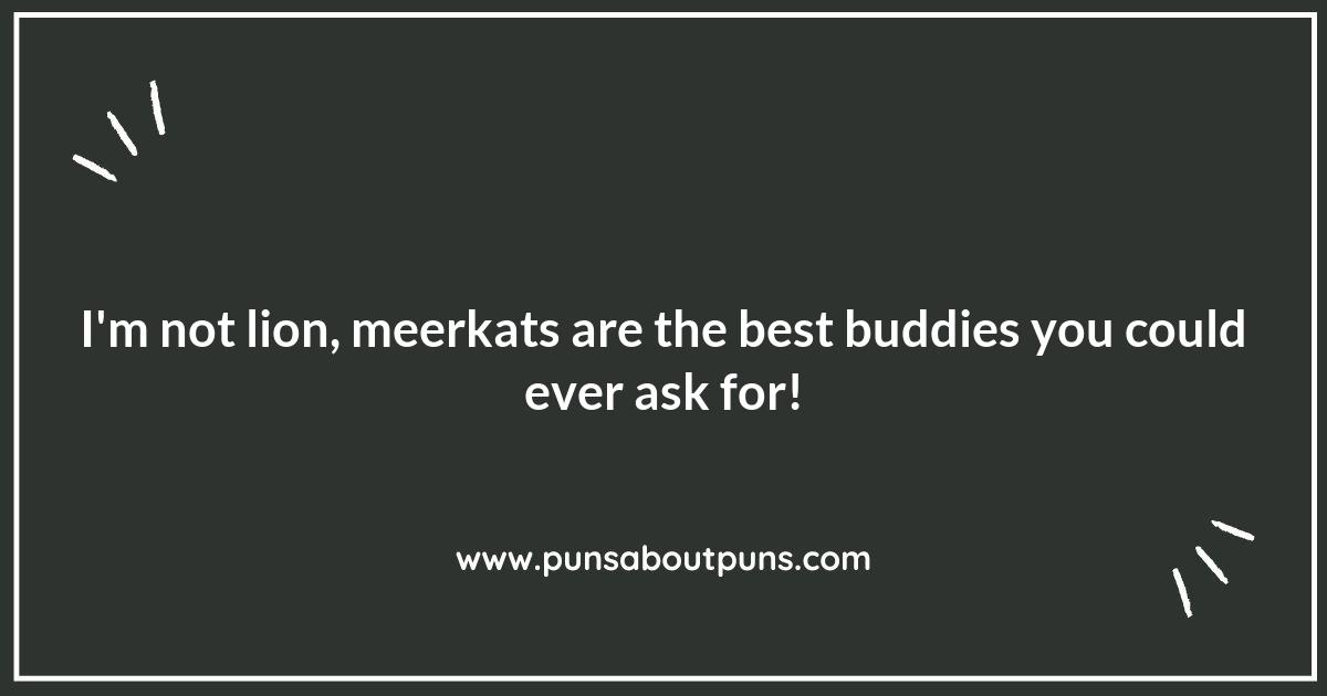 Meerkat Puns: The Best Way to Bring Joy to Your Friends