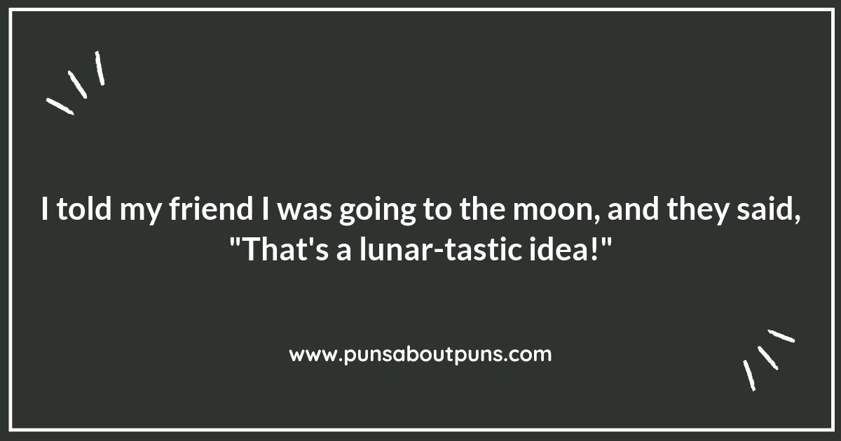 Over the Moon: Puns That Are Out of This World
