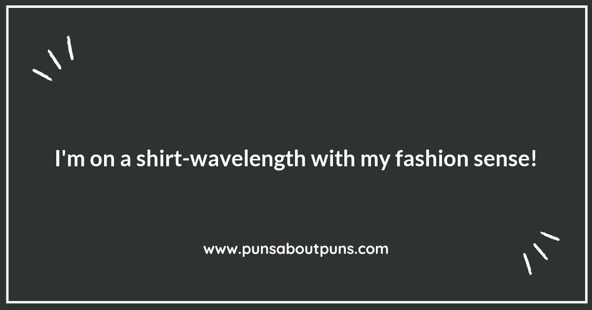 Pun-believable Shirt Puns You Can