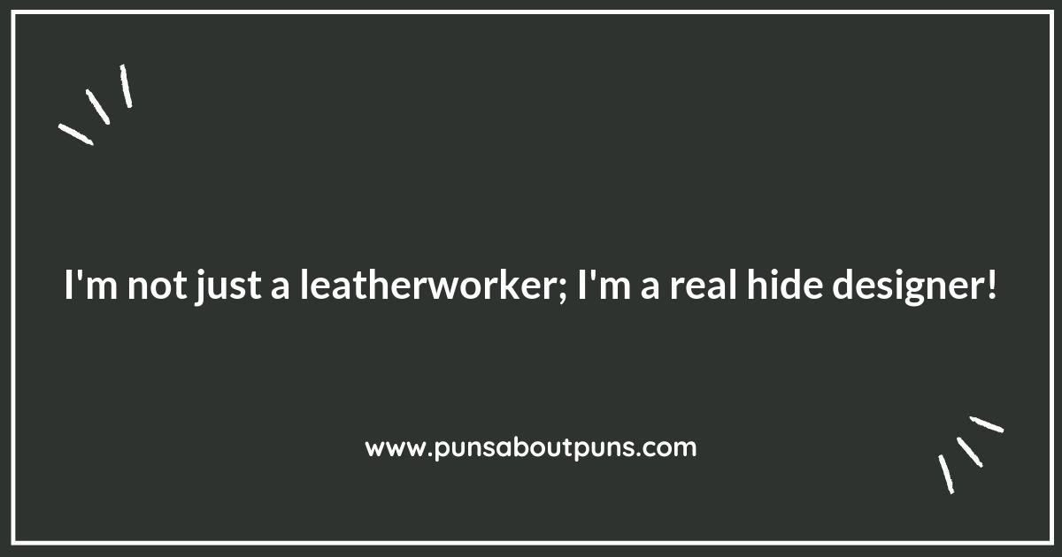 Puns and Needles: The Art of Leatherworking Humor