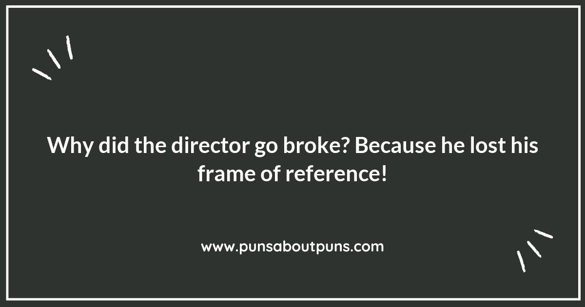 Puns on the Set: Movie Director Puns That Steal the Show