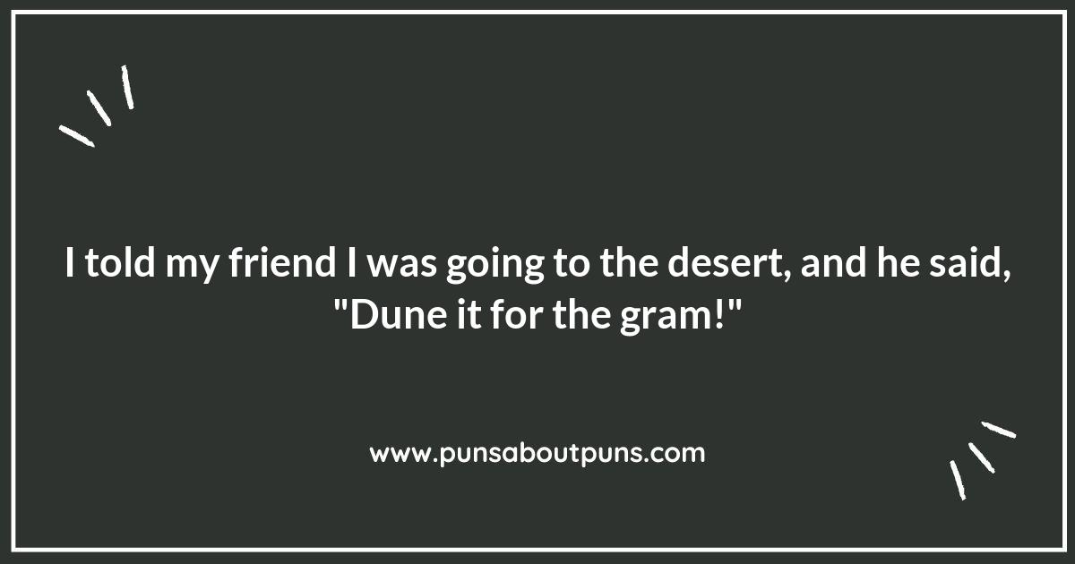 Sifting Through the Sand: The Best Dune Puns for Any Occasion