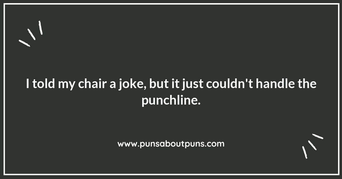 Sit Back and Relax: Enjoying Chair Puns