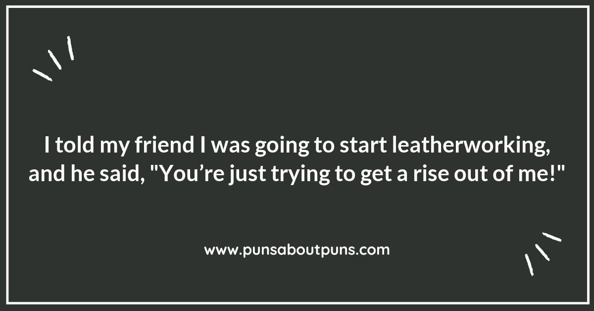 Tanned and Amused: The Best Leatherworking Puns