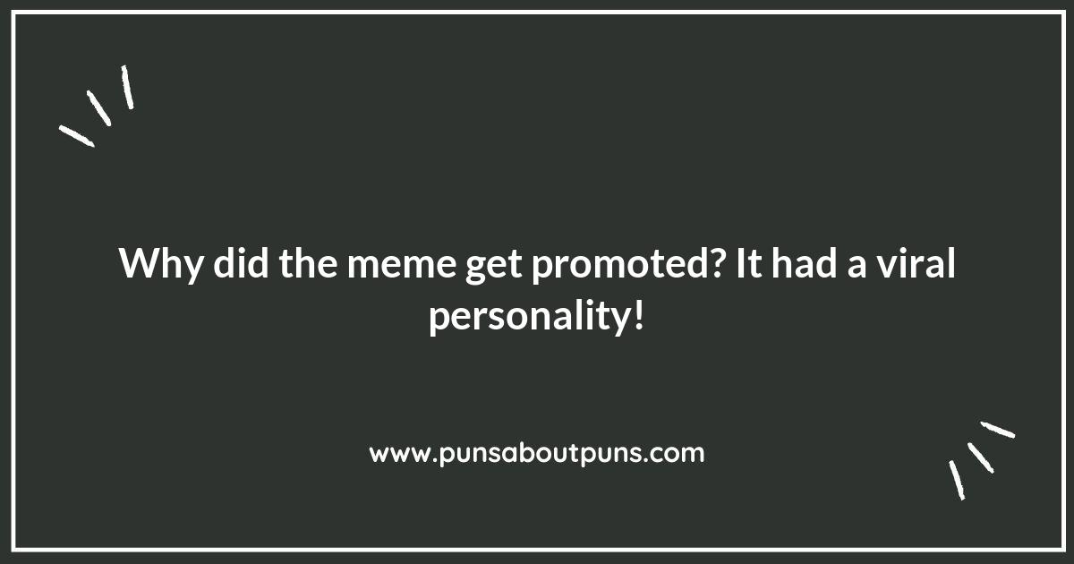 The Evolution of Meme Puns: From Internet Fads to Cultural Icons