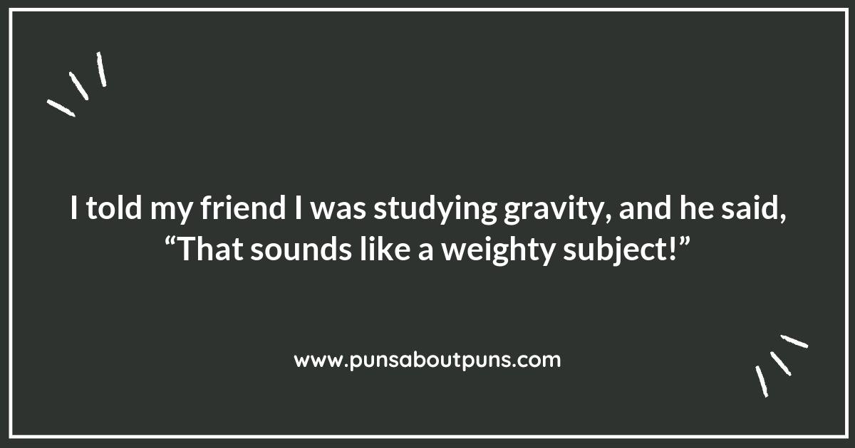 The Lighter Side of Gravity: Puns That Will Elevate Your Mood