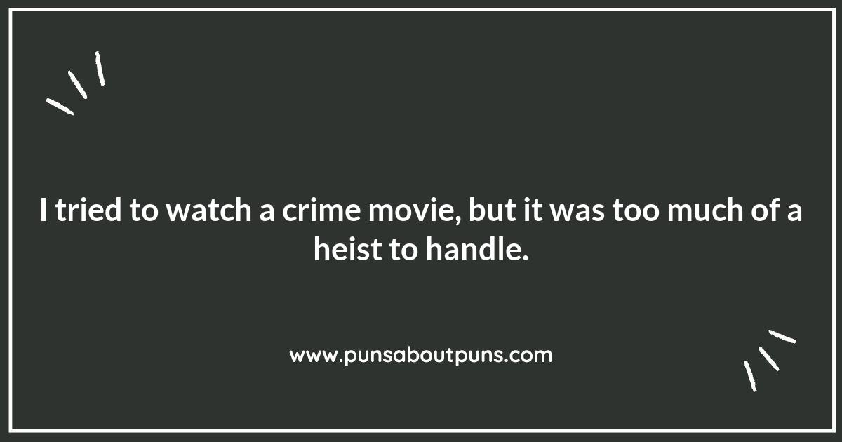 The Pun-derworld of Crime Movies: A Comedic Look