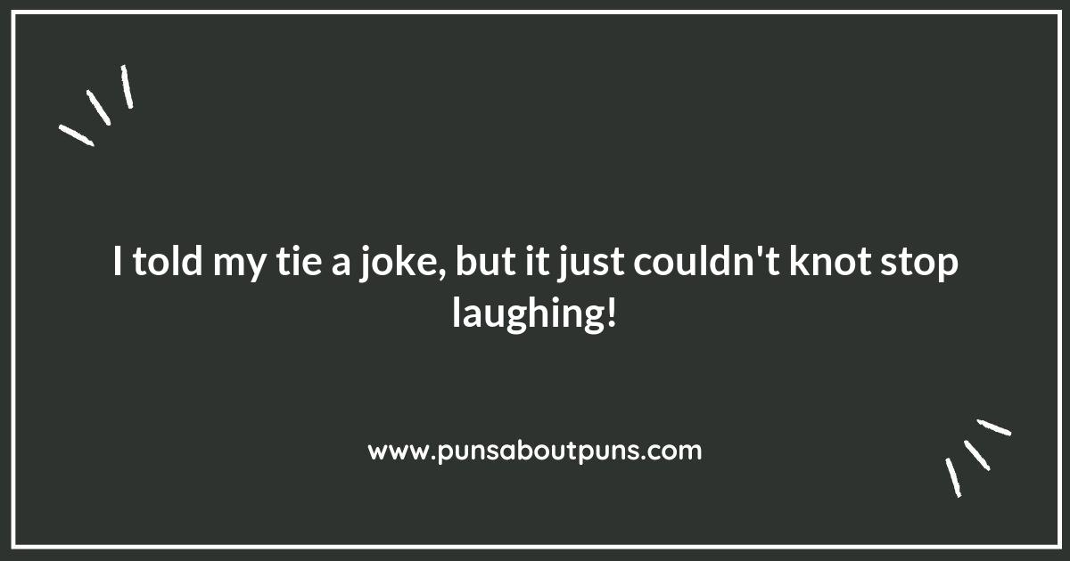 Tied Up in Laughter: Side-Splitting Tie Puns