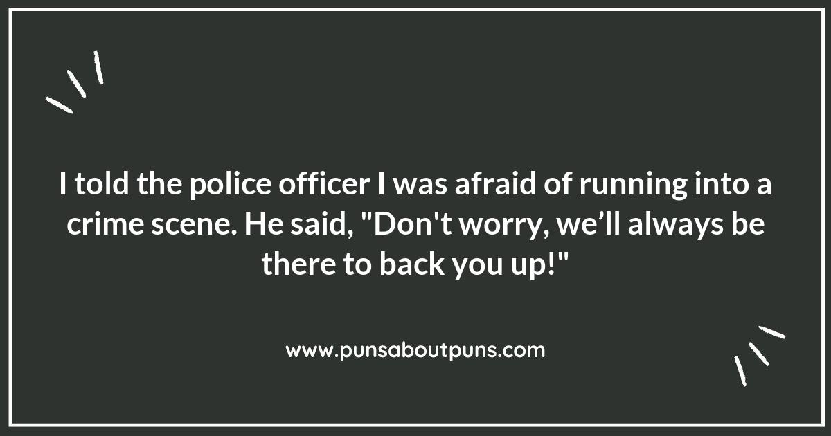 Undercover Wit: Sneaky Police Officer Puns That Will Crack You Up
