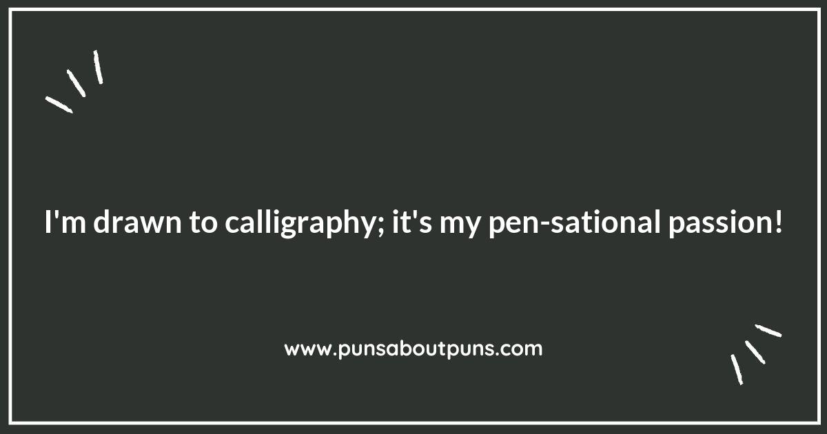 Unleashing Creativity: The Art of Calligraphy Puns