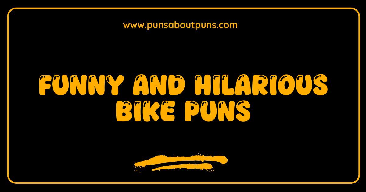 200 Funny Bike Puns That Will Have You Rolling with Laughter