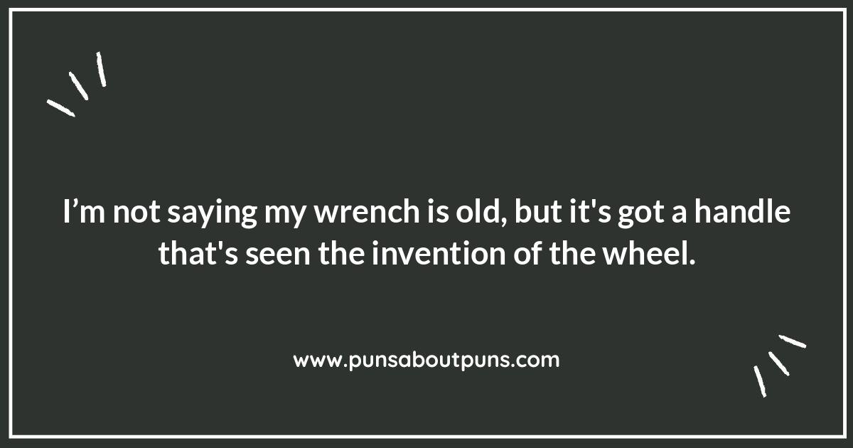 Adjust Your Expectations: Clever Wrench Puns You