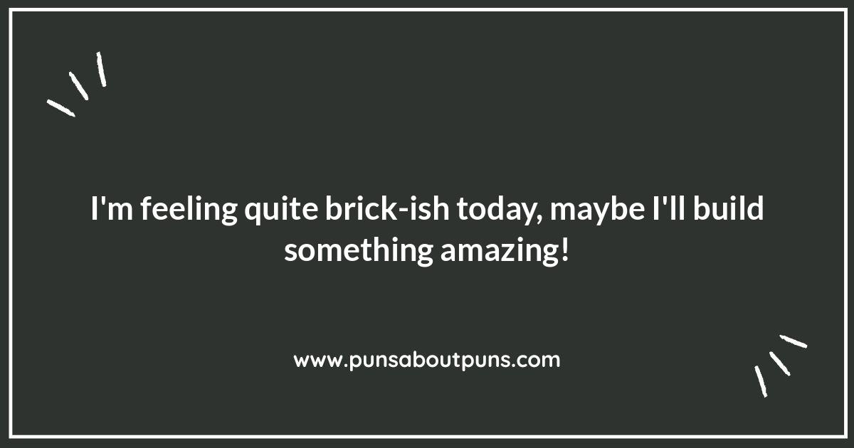 Brick Puns: Laying Down the Funniest Lines