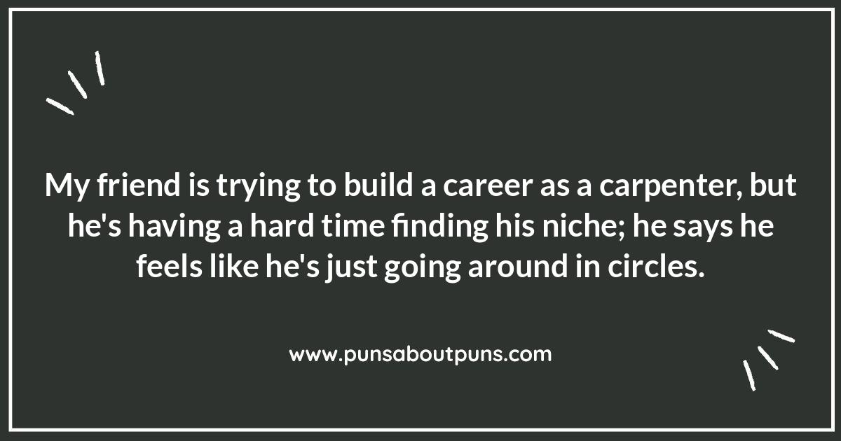 Building Up Your Funny Bone: Construction and Remodeling Puns