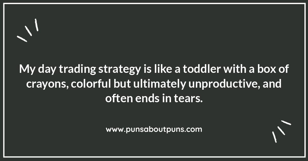 Charting a Course for Comedy: Day Trading Jokes