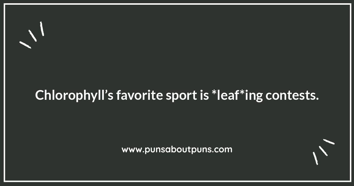 Chlorophyll Humor: Getting to the Root of the Matter