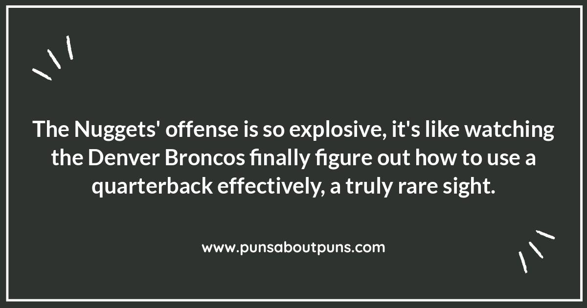 Denver Nuggets Puns: A Touchdown of Humor with NFL Flair