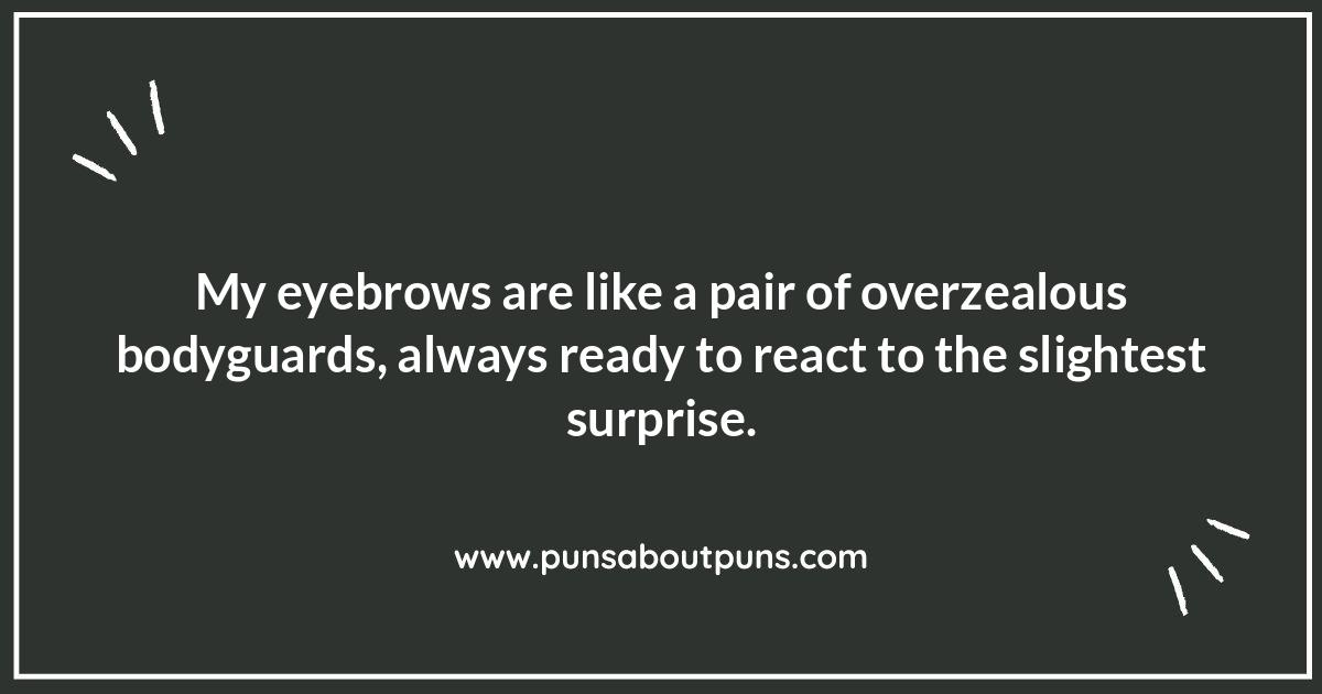 Eyebrow-Raising Humor: The Best Puns