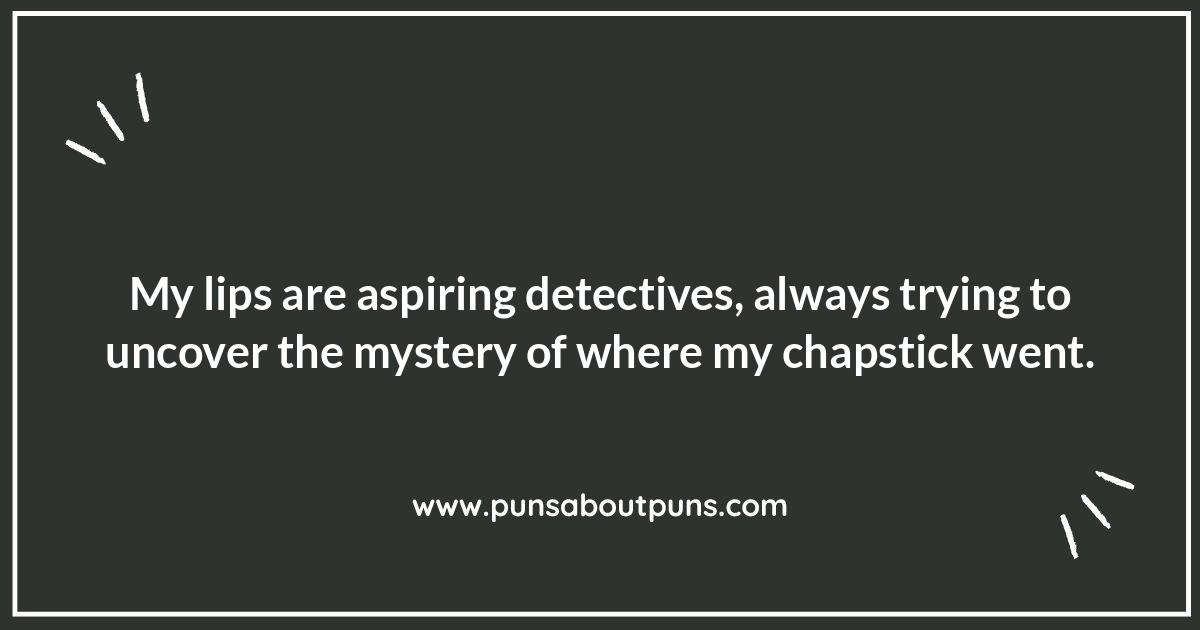 From Lipstick to Lip Service: A Punny Journey
