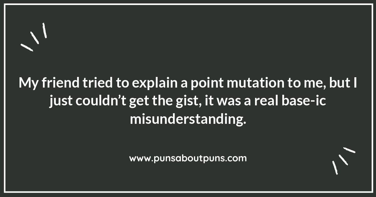 Genetic Mutation Puns: A Laughing Matter