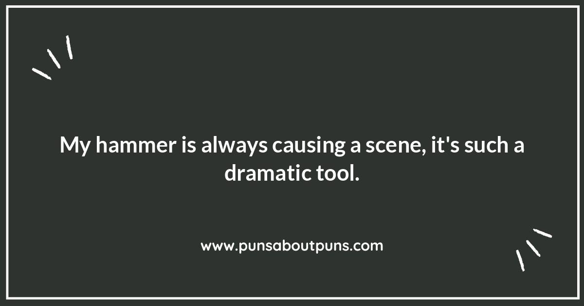 Hammering Home the Funny: Puns That Hit the Spot