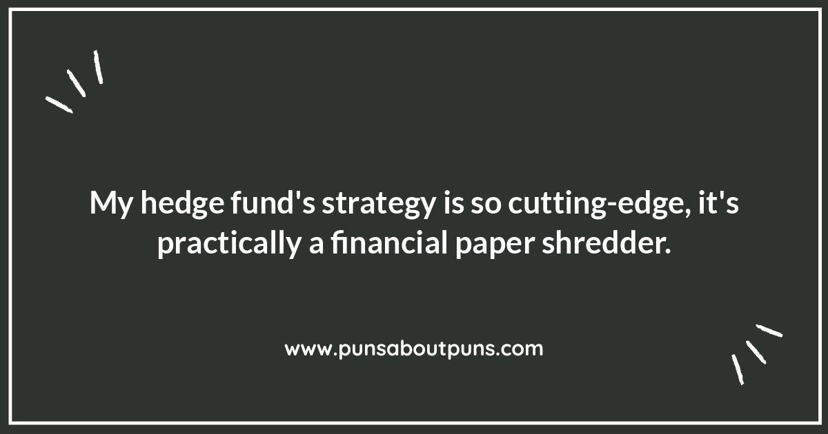 Hedge Fund Puns and Wordplay: A Portfolio of Laughter